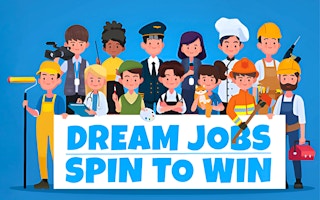 Dream Jobs Spin to Win